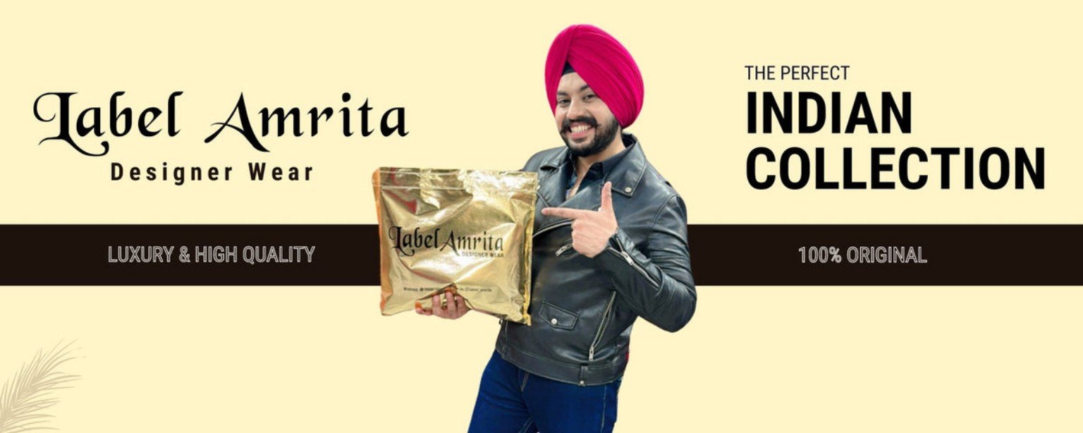 Label Amrita Designer Wear — The Perfect Indian Collection
